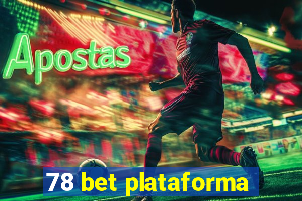 78 bet plataforma